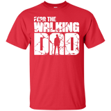 Fear The Walking Dad T-Shirt