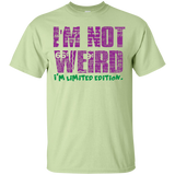 I'm Not Weird I'm Limited Edition T-Shirt