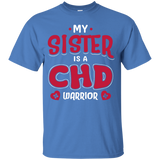 My Sister Is A CHD Warrior Custom Tee